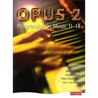 Opus: Student Book 2: Progression in Music 11-14